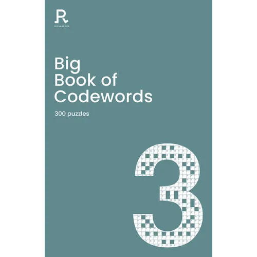Big Book of Codewords Book 3: A Bumper Codeword Book for Adults Containing 300 Puzzles