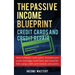 The Passive Income Blueprint Credit Cards and Credit Repair: How to Repair Your Credit Score, Increase Your Credit Score, Leverage Credit Lines and Tr