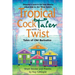 Tropical Cocktales with a Twist Tales of Old Barbados