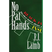 No Pat Hands