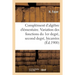 Complément d'algèbre élémentaire. Variation des fonctions du 1er degré, du second degré et bicarrées