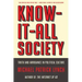 Know-It-All Society: Truth and Arrogance in Political Culture