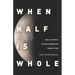 When Half Is Whole: Multiethnic Asian American Identities