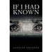 If I Had Known...