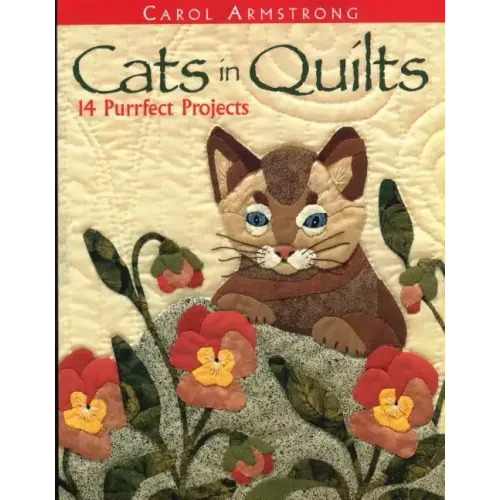 Cats in Quilts. 14 Purrfect Projects