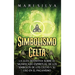 Simbolismo celta: La guía definitiva sobre el significado espiritual de los símbolos de los celtas y su uso en el paganismo