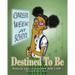Destined To Be