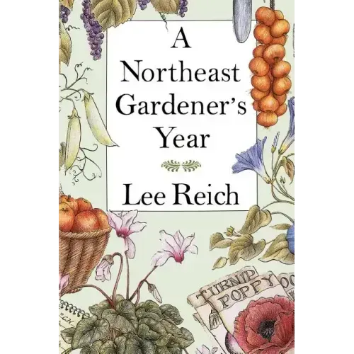 A Northeast Gardener's Year