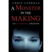 A Monster in the Making: An Accidental Creation