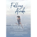 Falling Awake - A Heroine's Journey