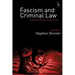 Fascism and Criminal Law: History, Theory, Continuity