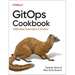 Gitops Cookbook: Kubernetes Automation in Practice