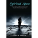 Spiritual Abuse: How To Identify and Break Free From Toxic Churches Without Losing Your Faith