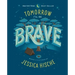 Tomorrow I'll Be Brave