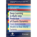 Deep Learning in Multi-Step Prediction of Chaotic Dynamics: From Deterministic Models to Real-World Systems