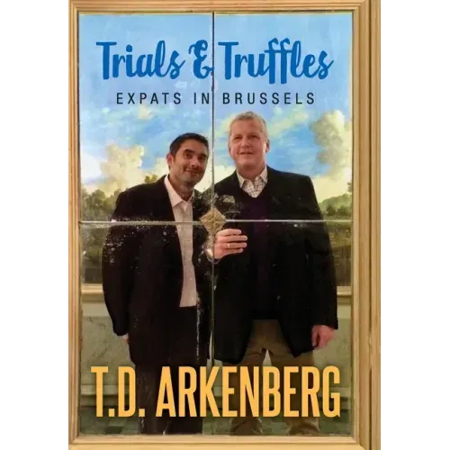Trials & Truffles: Expats in Brussels
