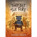 They Set the Fire: The Teddies Saga, Book 3
