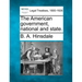 The American Government, National and State.