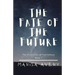 The Fate of the Future: The Chronicles of Fuamahoya: Book 1