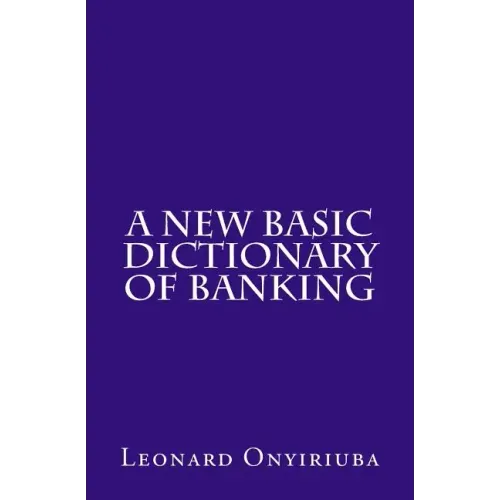 A New Basic Dictionary of Banking