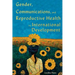 Gender, Communications, and Reproductive Health in International Development