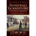 Stonewall Jackson's 1862 Valley Campaign: War Comes to the Homefront