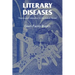Literary Diseases: Theme and Metaphor in the Italian Novel