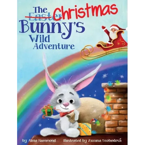 The Christmas Bunny's Wild Adventure