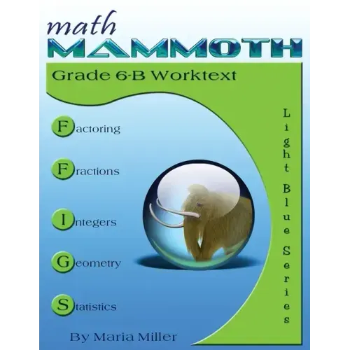 Math Mammoth Grade 6-B Worktext
