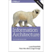 Information Architecture: For the Web and Beyond