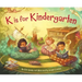 K Is for Kindergarten