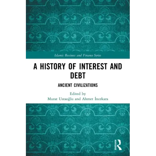 A History of Interest and Debt: Ancient Civilizations