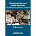 Decolonization and White Africans: The "Winds of Change," Resistance, and Beyond