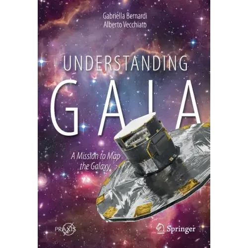 Understanding Gaia: A Mission to Map the Galaxy