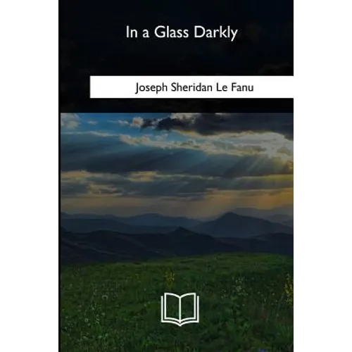 In a Glass Darkly