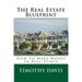 The Real Estate Blueprint: How To Make Money In Real Estate