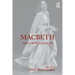 Macbeth: New Critical Essays