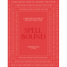 Spell Bound: A New Witch's Guide to Crafting the Future