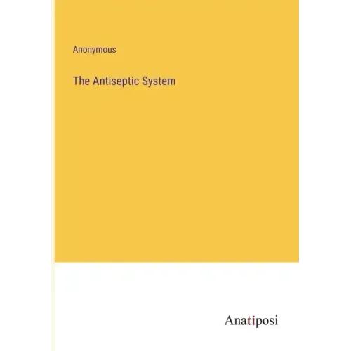 The Antiseptic System