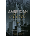 American Hotel: The Waldorf-Astoria and the Making of a Century