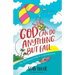God Can Do Anything But Fail: So Try Parasailing in a Windstorm