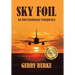 Sky Foil: An International Conspiracy
