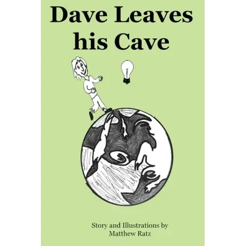 Dave Leaves his Cave