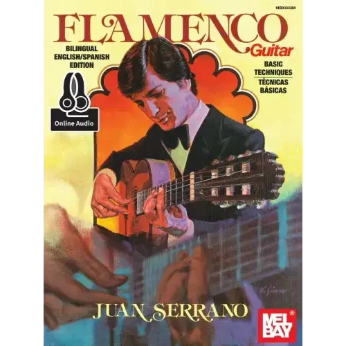 Juan Serrano - Flamenco Guitar Basic Techniques