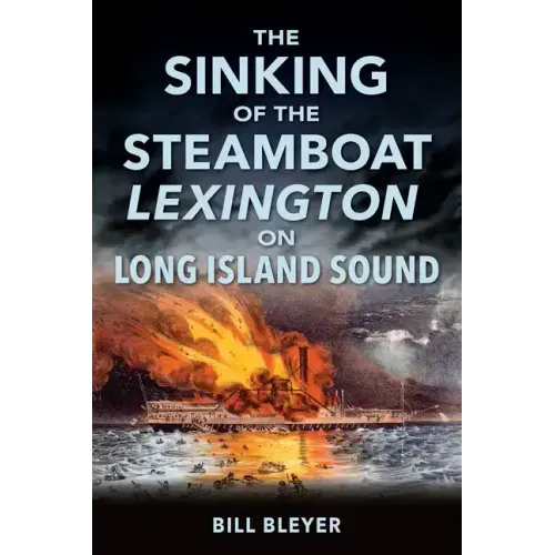 The Sinking of the Steamboat Lexington on Long Island Sound