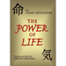 The Power of Life