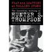 Fear and Loathing at Rolling Stone: The Essential Writing of Hunter S. Thompson