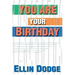 You Are Your Birthday