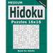 Medium Hidoku Puzzles 16x16 Book for Adults: 200 Medium Hidoku For Intermediate Players. One puzzle per page. Large print.