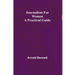 Journalism for Women: A Practical Guide